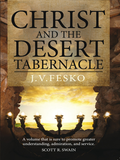 Title details for Christ and the Desert Tabernacle by John  Fesko - Available